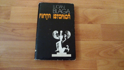 FIINTA ISTORICA -LUCIAN BLAGA foto