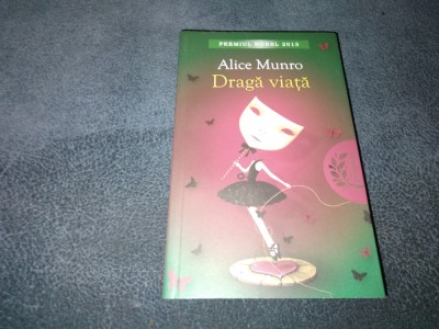 ALICE MUNRO - DRAGA VIATA foto