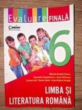 Evaluare finala Limba si literatura romana pentru clasa a 6-a - Mihaela Daniela Cirstea