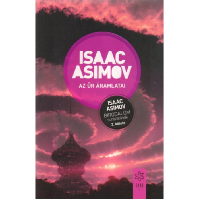 Az űr &aacute;ramlatai - A Birodalom sorozat 2. k&ouml;tete - Isaac Asimov