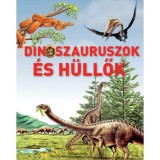 Dinoszauruszok &eacute;s h&uuml;llők - Loredana Agosta