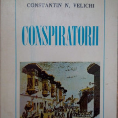 Constantin N. Velichi - Conspiratorii (1979)