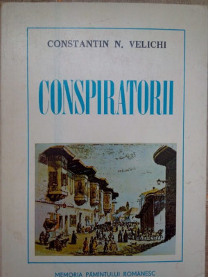 Constantin N. Velichi - Conspiratorii (1979) foto