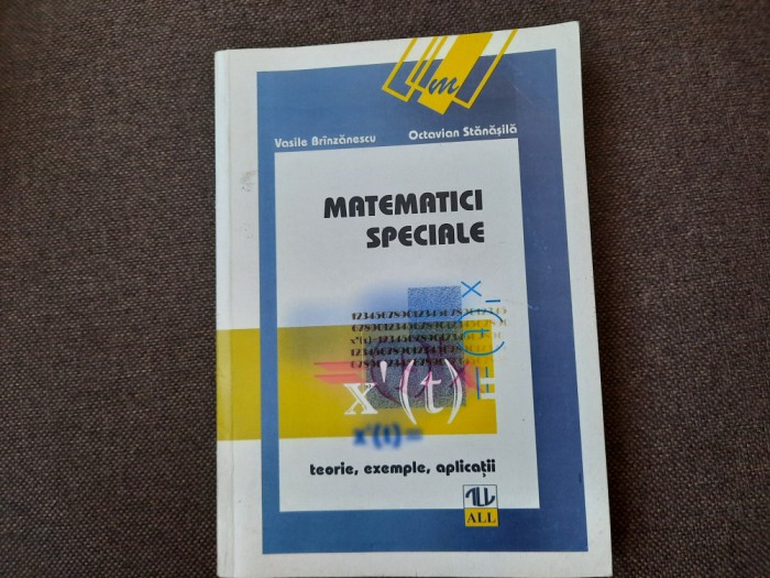 OCTAVIAN STANASILA MATEMATICI SPECIALE /VASILE BRINZESCU