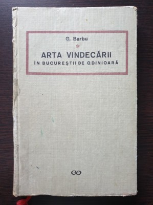 ARTA VINDECARII IN BUCURESTII DE ODINIOARA - Barbu foto