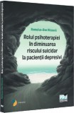 Rolul psihoterapiei in diminuarea riscului suicidar la pacientii depresivi - Universul Juridic