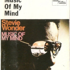 Casetă audio Stevie Wonder - Music Of My Mind , originală