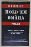 MASTERING HOLD &#039;EM and OMAHA , POKER by MIKE CAPPELLETTI , with MIKE CARO ,2007