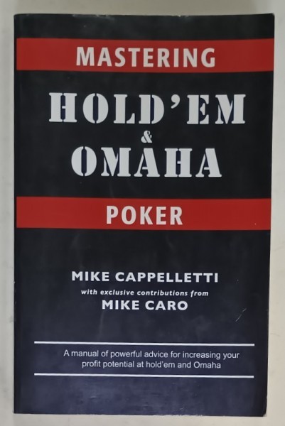 MASTERING HOLD &#039;EM and OMAHA , POKER by MIKE CAPPELLETTI , with MIKE CARO ,2007