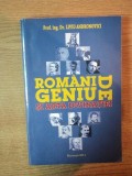 ROMANI DE GENIU SI ARTA DIVINATIEI de LIVIU ANDRONOVICI , 2011