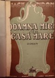 myh 525f - Jack London - Doamna Mica din Casa Mare - Ed. interbelica