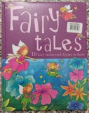Fairy Tales: 10 fairy stories and rhymes to share// cu ilustratii