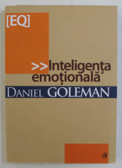 INTELIGENTA EMOTIONALA , EDITIA A III - A de DANIEL GOLEMAN , 2017 foto