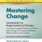 Mastering Change - Introduction to Organizational Therapy