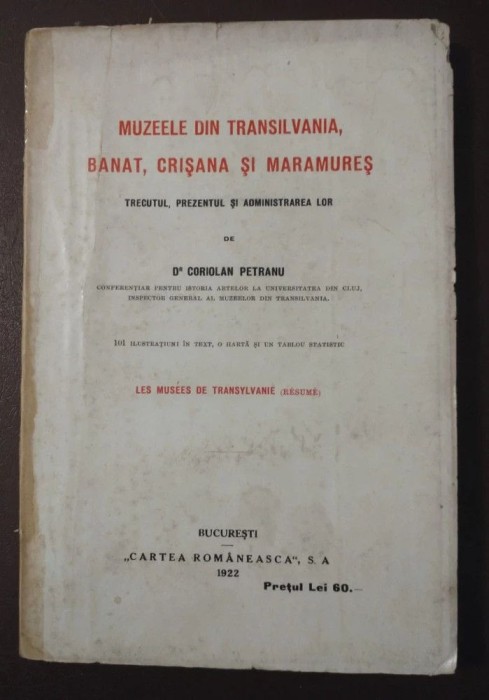 Coriolan Petranu - Muzeele din Transilvania, Banat, Crișana și Maramureș (1922)