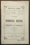 ✝ rara 1915 COSMOLOGIA MODERNA si CREDINTA in DUMNEZEU &ndash; G. Hilbert Traducere Dumitru Cornilescu An I , 34 pag Crestinism si Stiinta...Stare utilizata