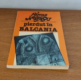 Fănuș Neagu - Pierdut &icirc;n Balcania