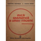 Haritina Gherman - Mica gramatica a limbii italiene (Editia: 1986)