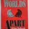 WORLD &#039;S APART by WILLIAM MacDONALD , 1993