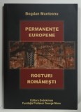 PERMANENTE EUROPENE , ROSTURI ROMANESTI de BOGDAN MUNTEANU , 2016