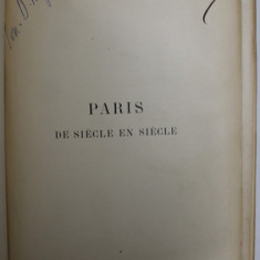 PARIS DE SIECLE EN SIECLE , textes et dessins par A. ROBIDA , INCEPUTUL SEC XX ,