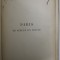 PARIS DE SIECLE EN SIECLE , textes et dessins par A. ROBIDA , INCEPUTUL SEC XX ,