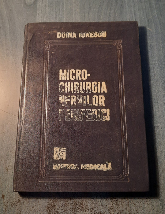 Microchirurgia nervilor periferici Doina Ionescu