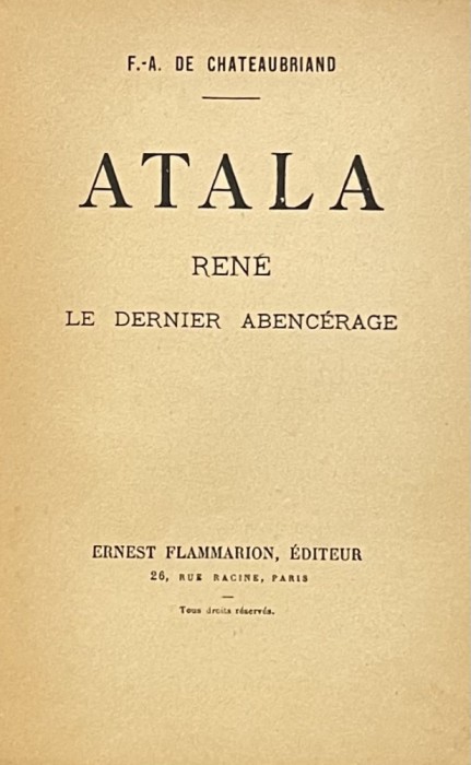 ATALA / RENE / LE DERNIER ABENCERAGE par CHATEAUBRIAND, 1938