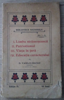 Vasiliu - Bacău / LIMBA STRĂMOȘEASCĂ...ediție anii 1910 (Biblioteca Națională) foto