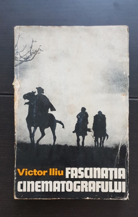 Fascinația cinematografului - Victor Iliu