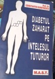 DIABETUL ZAHARAT PE INTELESUL TUTUROR GHID PRACTIC DIABETUL ZAHARAT