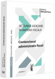 Contenciosul administrativ fiscal (Vol. 2) - Paperback brosat - Universul Juridic