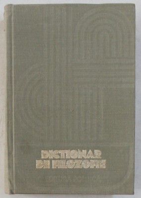 DICTIONAR DE FILOZOFIE , 1978 foto