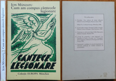 Manzatu , Cum am compus cantece legionare ; Memorii , Munchen , 1996 , 1000 ex. foto