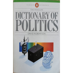 The Penguin Dictionary of Politics - David Robertson