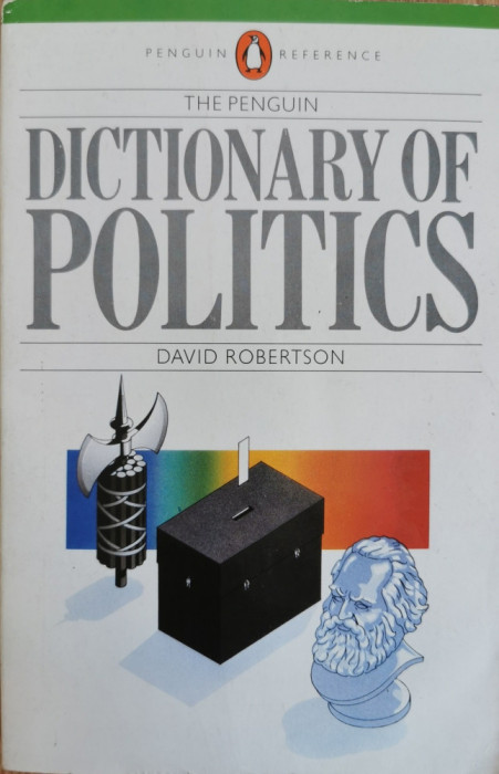 The Penguin Dictionary of Politics - David Robertson