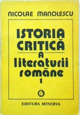 Nicolae Manolescu - Istoria critica a literaturii romane, volumul 1