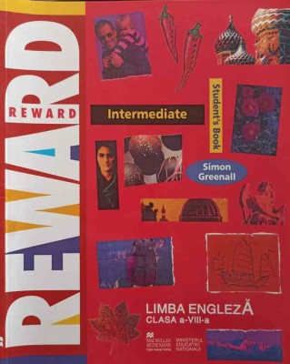 REWARD INTERMEDIATE. STUDENT&amp;#039;S BOOK (LIMBA ENGLEZA, CLASA A VIII-A)-SIMON GREENALL-252665 foto