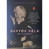 Bart&oacute;k B&eacute;la - J&aacute;ratlan utakon - Laetitia Le Guay