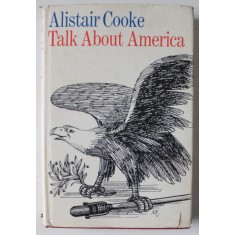 TALK ABOUT AMERICA by ALISTAIR COOKE , 1969