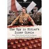 The Spy in Hitler&rsquo;s Inner Circle