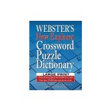 Webster's New Explorer Crossword Puzzle Dictionary, Large Print, Fourth Edition