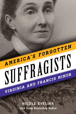 America&amp;#039;s Forgotten Suffragists: Virginia and Francis Minor foto