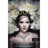 The Glittering Court - Ragyog&oacute; udvar - Richelle Mead
