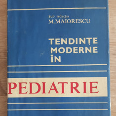 Tendințe moderne în pediatrie - M. Maiorescu (coord.), M. Adam, E. Ciofu