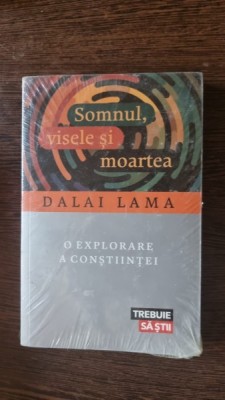 Dalai Lama - Somnul, Visele si Moartea. O Explorare a Constiintei foto