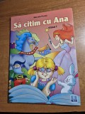 Sa citim cu ana - pentru clasa 1-a - din anul 2006