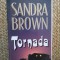 SANDRA BROWN - TORNADA