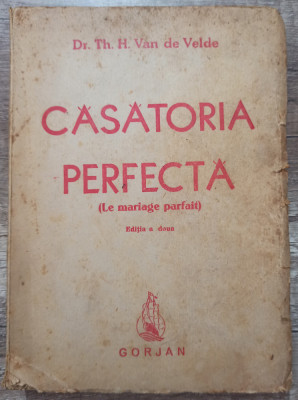 Casatoria perfecta - Dr. Th. H. Van de Velde// 1947 foto