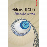 Filosofia perena, Aldous Huxley, Polirom